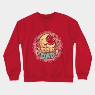 Top dad Crewneck Sweatshirt